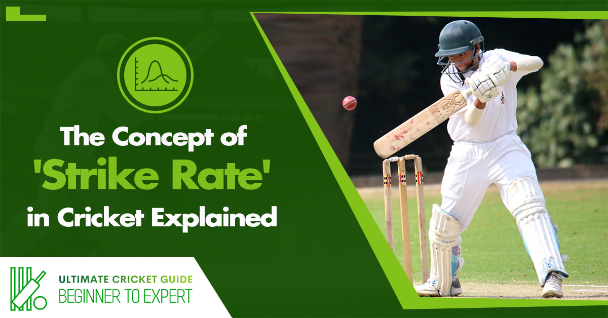 The Concept of Strike Rate in Cricket Explained